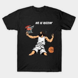 He is Rizzin funny Jesus T-Shirt